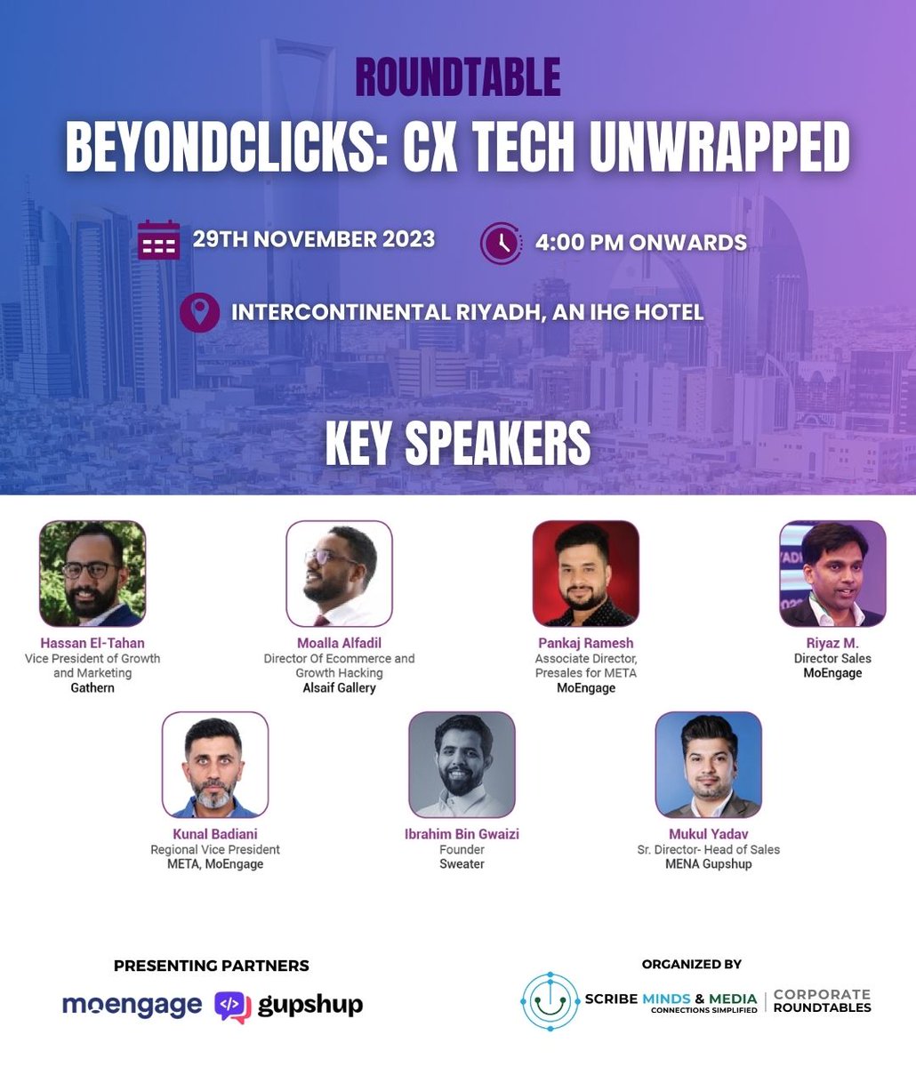 ScribeMinds's tweet image. Here&apos;s the speaker line-up for the exclusive #Roundtable discussion - #BeyondClicks: CX Tech Unwrapped, presented by @MoEngage and @Gupshup and organized by Scribe Minds &amp;amp; Media.
For more information, visit lnkd.in/gvr3hfhj
#CXTech #ScribeMinds #Discussion #Event #Riyadh