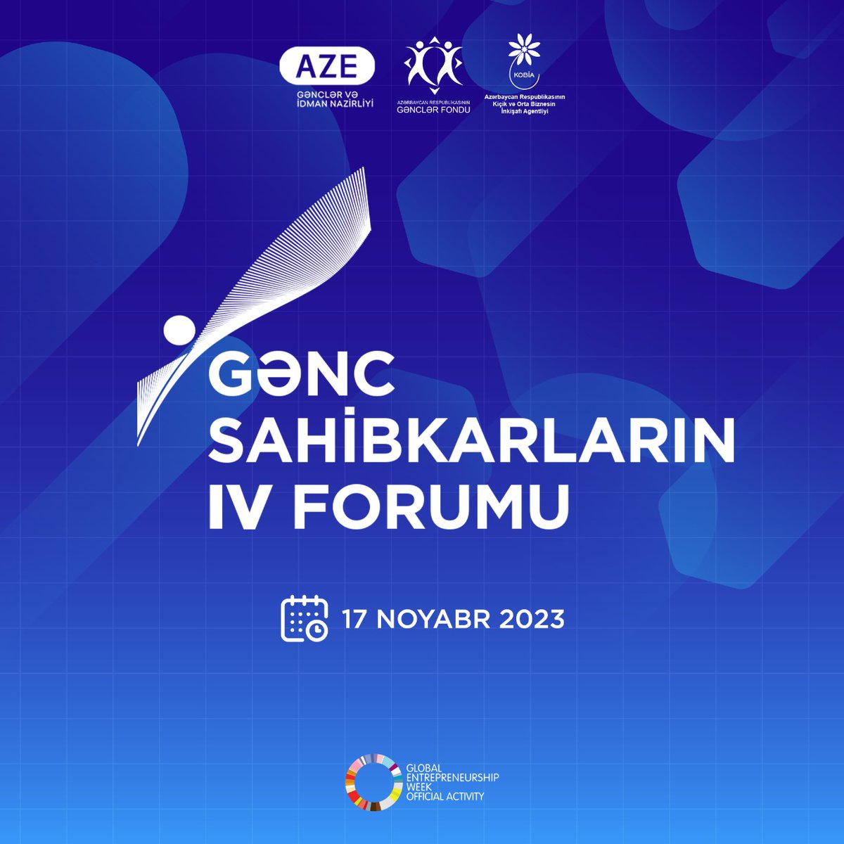 officialmys's tweet image. “Qlobal sahibkarlıq həftəsi” çərçivəsində Gənc Sahibkarların IV Forumu keçiriləcək.🤩

📍 Bakı KOB evi
🗓️ 17.11.2023 

Qeydiyyat üçün link: forms.gle/uyaVsJpLKJWh6q…
❗️ Son qeydiyyat tarixi: 10.11.2023

#GİN #AzGF #KOBİA