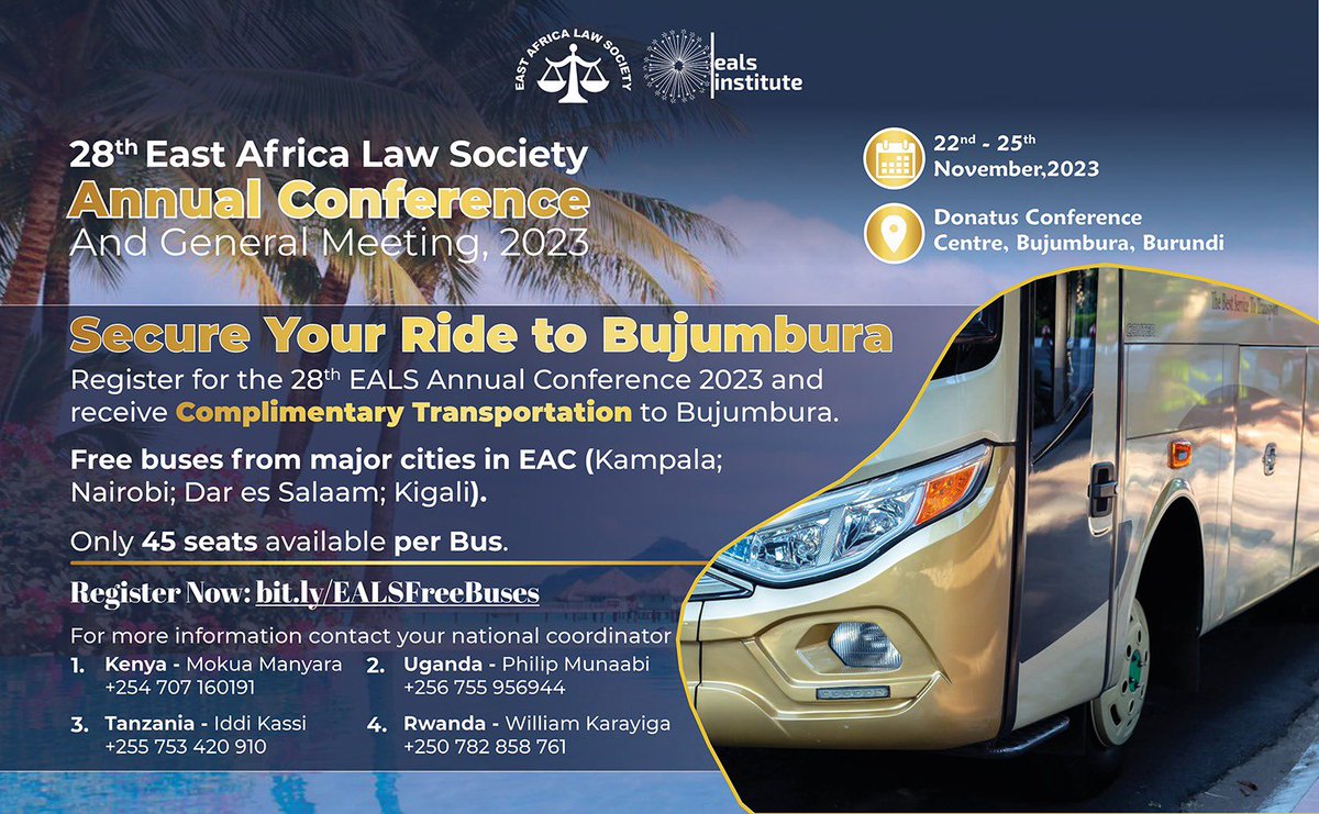 The 28th EALS Annual Conference Committee is pleased to announce the provision of free complimentary transport to Bujumbura for delegates who register for the 28th EALS Annual Conference and General Meeting in Bujumbura. Seats are limited, and priority is given to young lawyers.