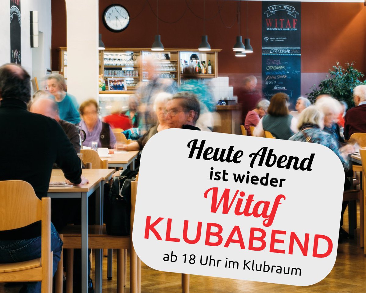 𝗛𝗲𝘂𝘁𝗲 𝗔𝗯𝗲𝗻𝗱 haben wir wieder unseren 𝗪𝗜𝗧𝗔𝗙-𝗞𝗟𝗨𝗕𝗔𝗕𝗘𝗡𝗗. Wir freuen uns auf dein kommen!