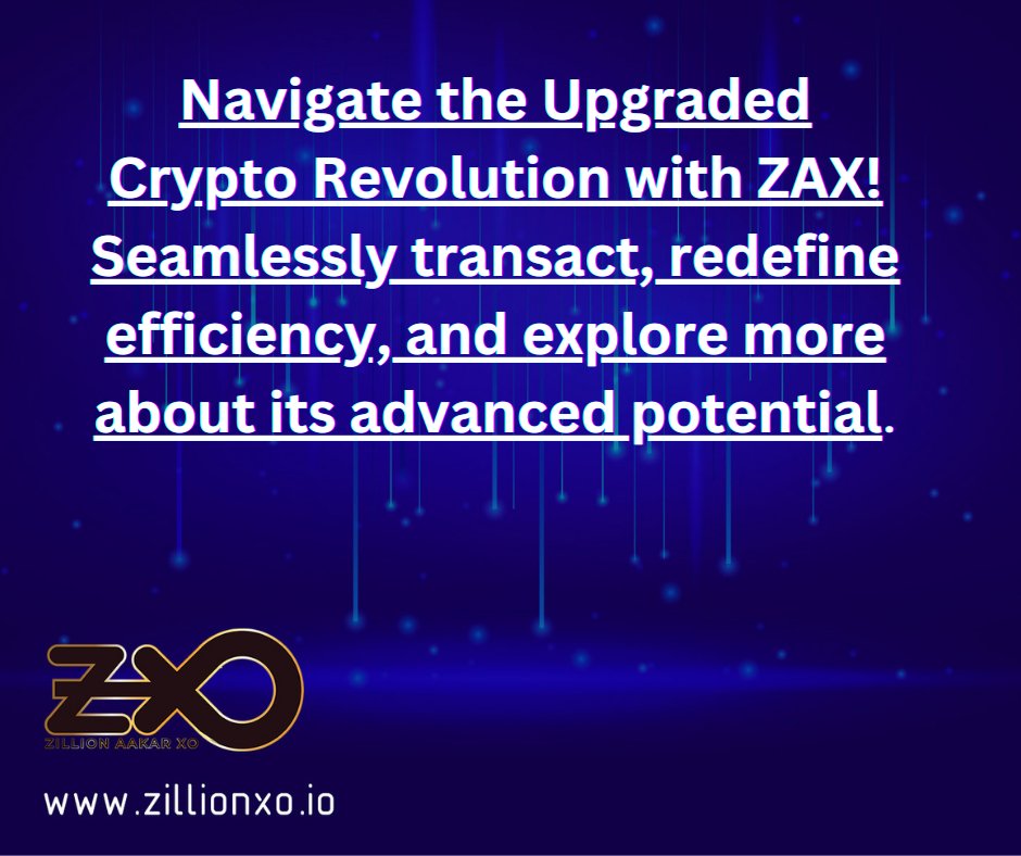 Navigate the Upgraded Crypto Revolution with ZAX! Seamlessly transact, redefine efficiency, and explore more about its advanced potential:  zillionxo.io #ZAX #CryptoAdoption #Blockchain #cryptorussia #cryptoworld   #privacy #blockchain #metaverse #web3 #PlayToEarn
