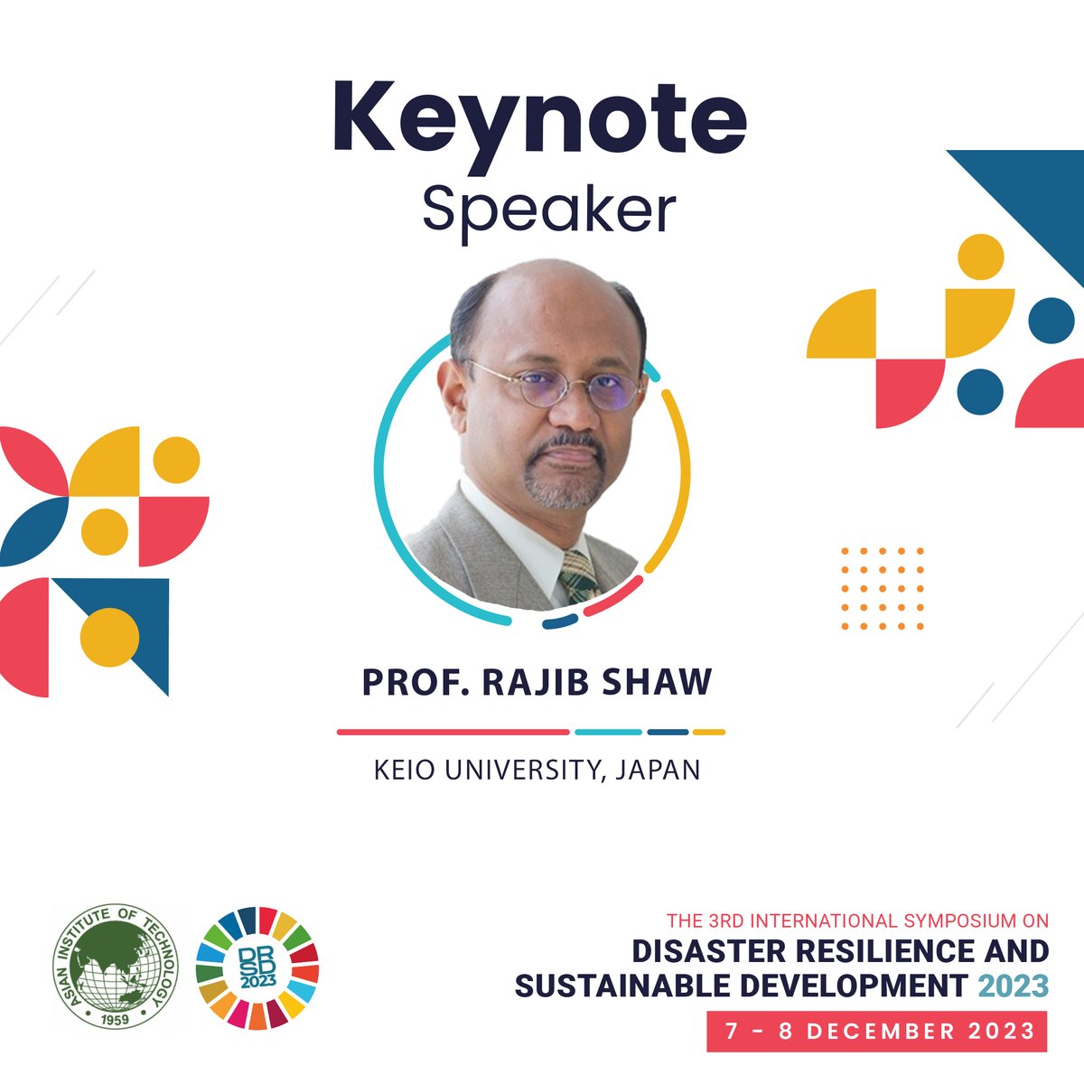dpmmait's tweet photo. We are excited to welcome back Prof. Rajib Shaw to DRSD 2023 to deliver a keynote speech!

Prof. Shaw is a Professor of Graduate School of Media and Governance at Keio University, Japan &amp; a co-founder of Resilience Innovation Knowledge Academy (RIKA).

Register soon! #drsd2023 https://t.co/lnxhEDnEZ3