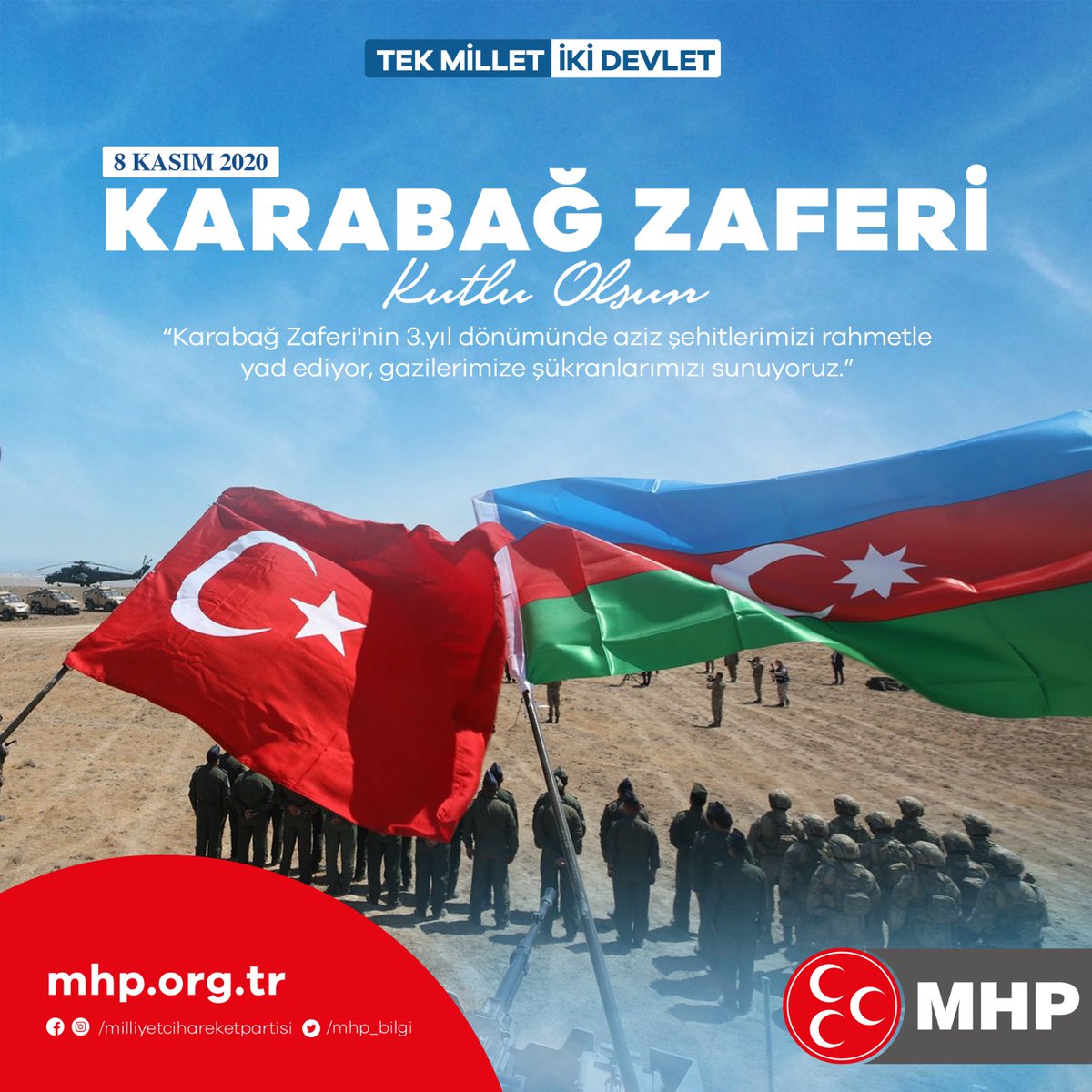 Karabağ Zaferi Kutlu Olsun
''Karabağ Zaferi'nin 3.yıl dönümünde aziz şehitlerimizi rahmetle yad ediyor, gazilerimize şükranlarımızı sunuyoruz.''