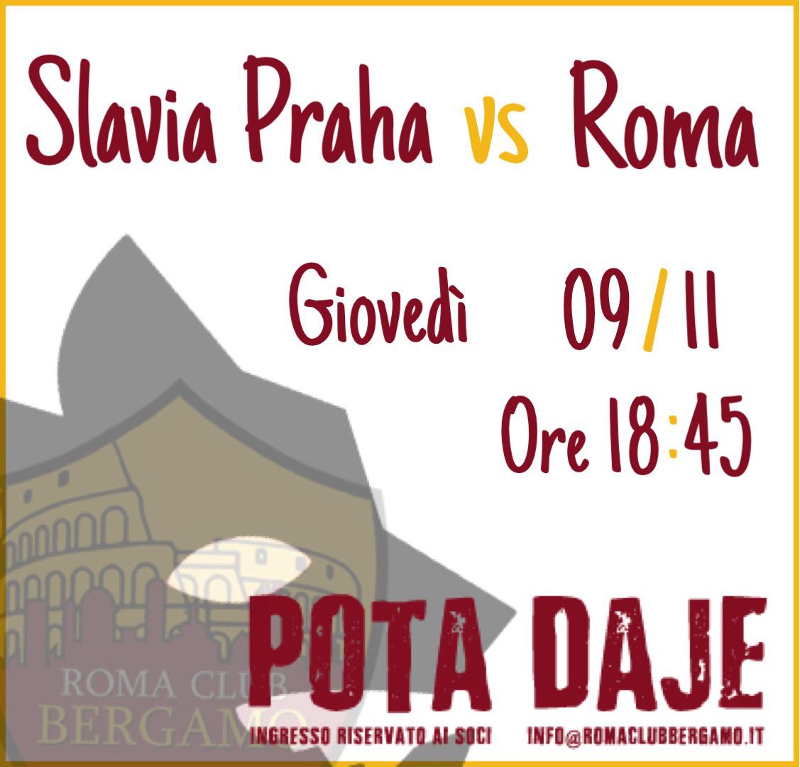 Ti aspettiamo al club #slaviaroma #RomaClubBergamo Pota Daje!