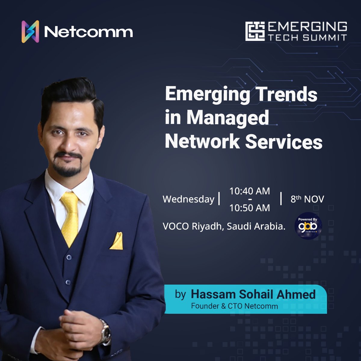 NetcommGlobal's tweet image. Join Hassam Sohail Ahmed, Founder and CTO of Netcomm, as he presents "Emerging Trends in Managed Network Services" at the Emerging Tech Summit in Riyadh, Saudi Arabia, on 8th November at VOCO Riyadh, KSA at 10:40 AM.
#Emergingtechsummit2023 #Managednetworkservices #Netcomm