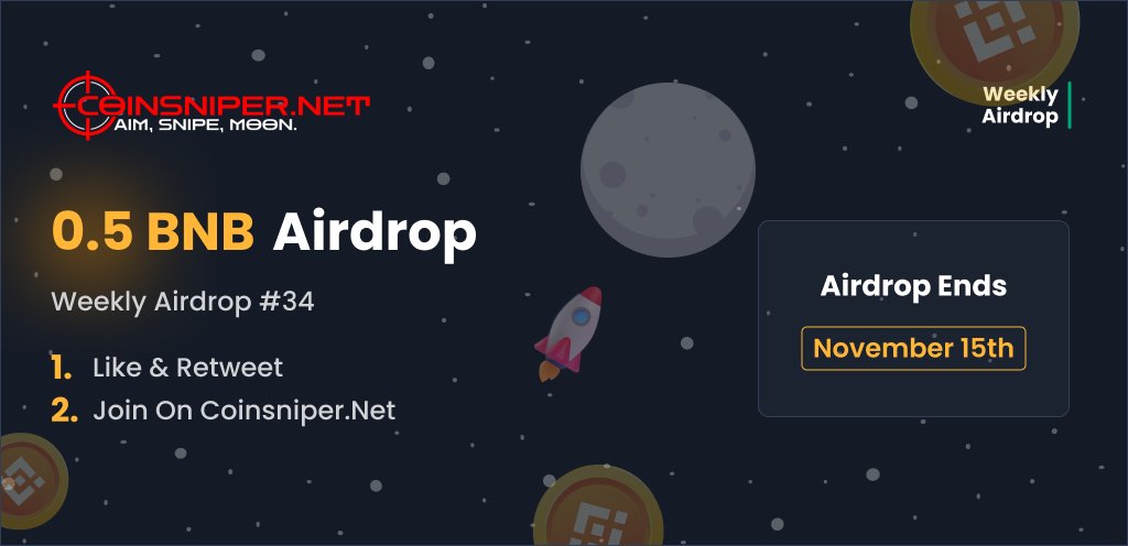 Weekly Airdrop #34: BNB! 🎁 This week, we're giving away 0.5 $BNB! To enter: 1⃣Follow, Like & Retweet this tweet 2⃣Go to coinsniper.net and join the Airdrop Good luck! #airdrop #giveaway #coinsniper #BSC #AirdropCrypto #BUSD #GiveawayAlert #BNB