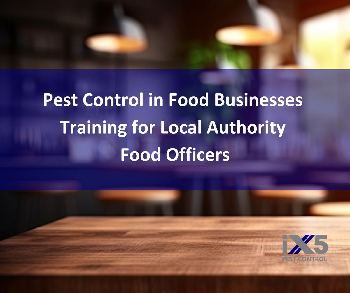 iX5uk's tweet image. We are excited to introduce our bespoke training course tailored specifically for Local Authority Food Officers: Pest Control in Food Businesses. ix5.uk/additional-ser… #LocalAuthority #CPD #PestControlTraining #FoodOfficers