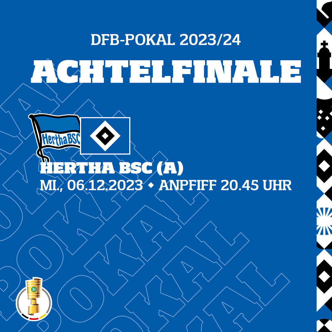 Das <a href="/DFB_Pokal/">ysen</a>-Achtelfinale wurde soeben zeitgenau angesetzt: Wir treten am Mittwochabend (06.12.) um 20.45 Uhr bei <a href="/HerthaBSC/">Hertha BSC</a> an. 🆚🏆

#nurderHSV