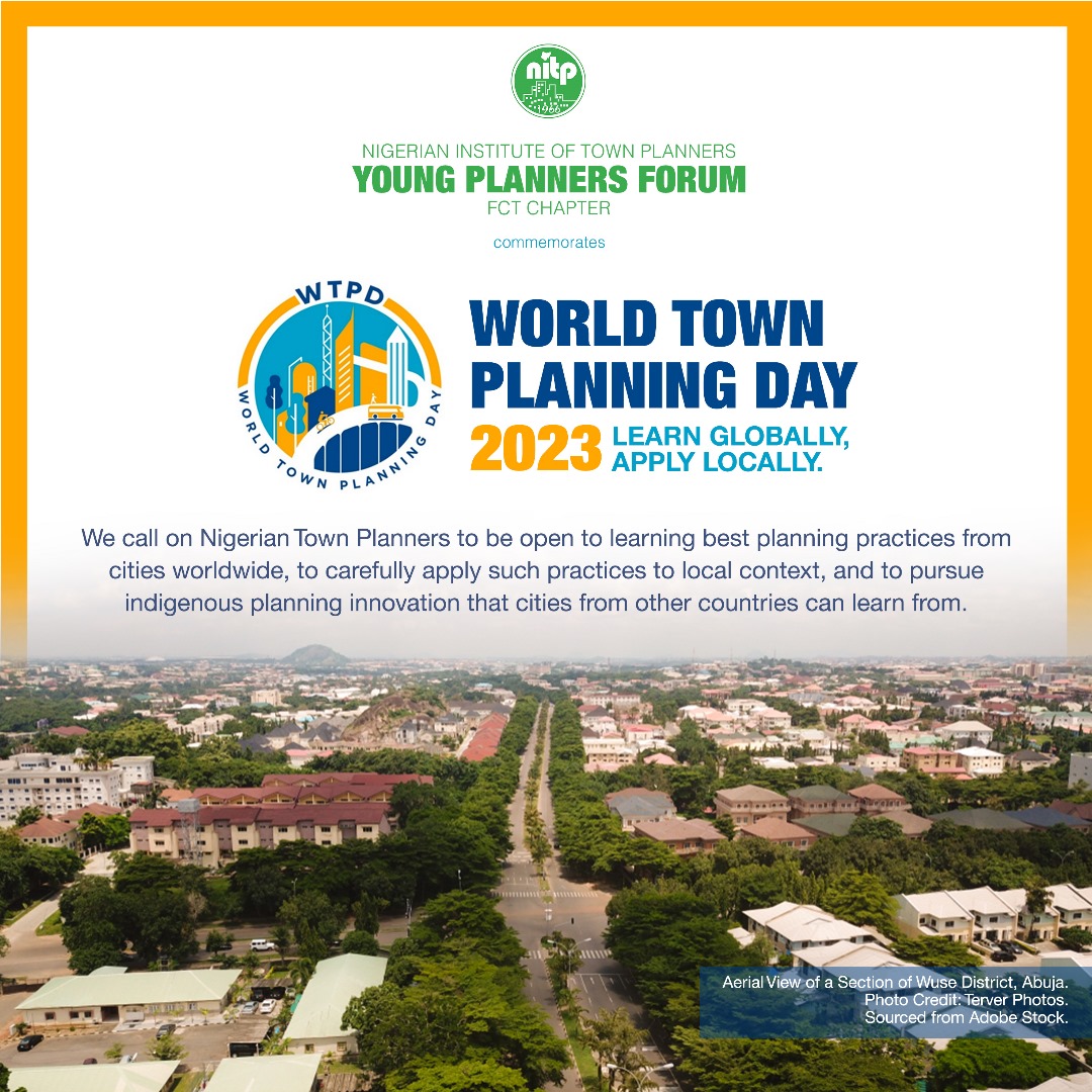 nitpypf_fct's tweet photo. In commemoration of World Town Planning Day, 2023, with the theme "Learn Globally, Apply Locally," we call on Nigerian Town Planners to be open to learning best planning practices from cities worldwide. https://t.co/zDrqDJXn6i