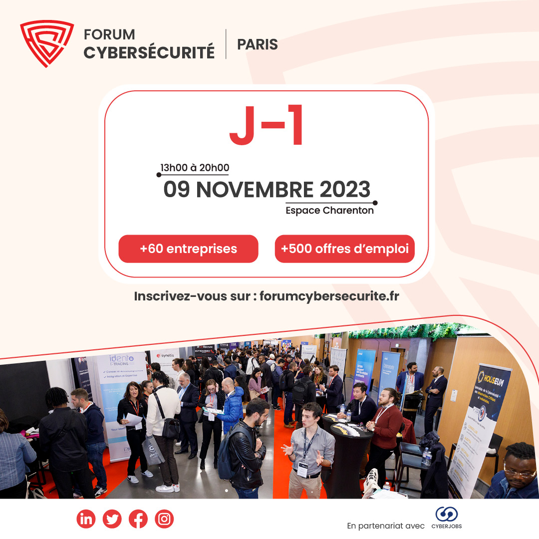 Le Forum Cybersécurité Paris c'est demain !

Votre checklist avant l'événement :
✅ Inscription faite sur forumcybersecurite.fr
✅ Consultez des offres d'emploi

✅ Planifier d'avance les entreprises à rencontrer

Toute l'équipe du forum vous souhaite un excellent salon !