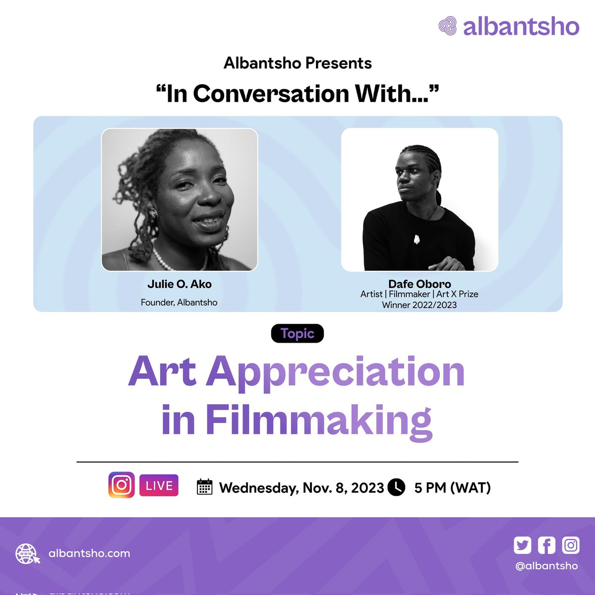 Dive into the magic where art meets filmmaking! 🌟 

Join us for 'In Conversation With...' featuring @DafeOboro. 

Happening today, Wed, Nov 8, 5 PM (WAT) on IG Live.

Set a reminder: instagram.com/p/CzWPosrMjQN/  💜

 #Albantsho #InConversationWith #DafeOboro #FilmmakingMagic