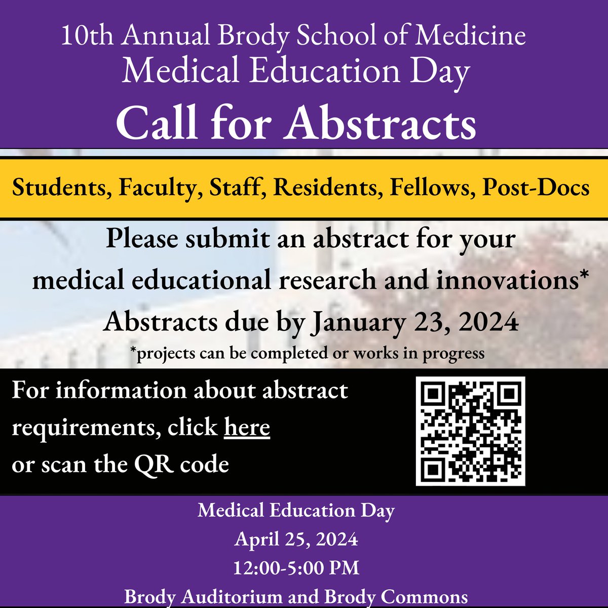 The abstract submission period for Medical Education Day has begun. Please submit your abstracts by January 23, 2024. Details on submission instructions may be accessed through the QR Code in the flyer below or by clicking here: tinyurl.com/5cfdhkwz