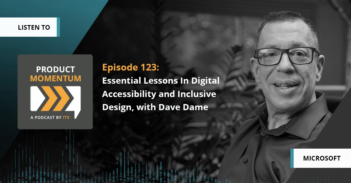 Embrace #DigitalAccessibility for growth. Dave Dame, Senior Director of Product Accessibility at Microsoft, shares vital insights on why organizations must prioritize #InclusiveDesign. Learn more in the latest episode of Product Momentum: bit.ly/47fsfkP