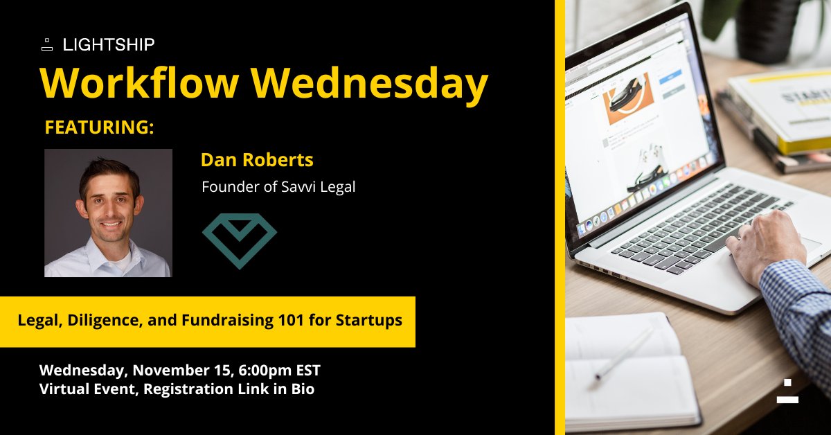 🧠 Get ready to strengthen your legal knowledge at #WorkflowWednesday! 💪🏾 

Join Lightship for a virtual event featuring the Founder of <a href="/savvilegal/">Savvi Legal</a>, Dan Roberts! ⚖️ Don't miss the chance to learn tips from Dan that will ensure your startup's success! 💫 

RSVP 👉🏾