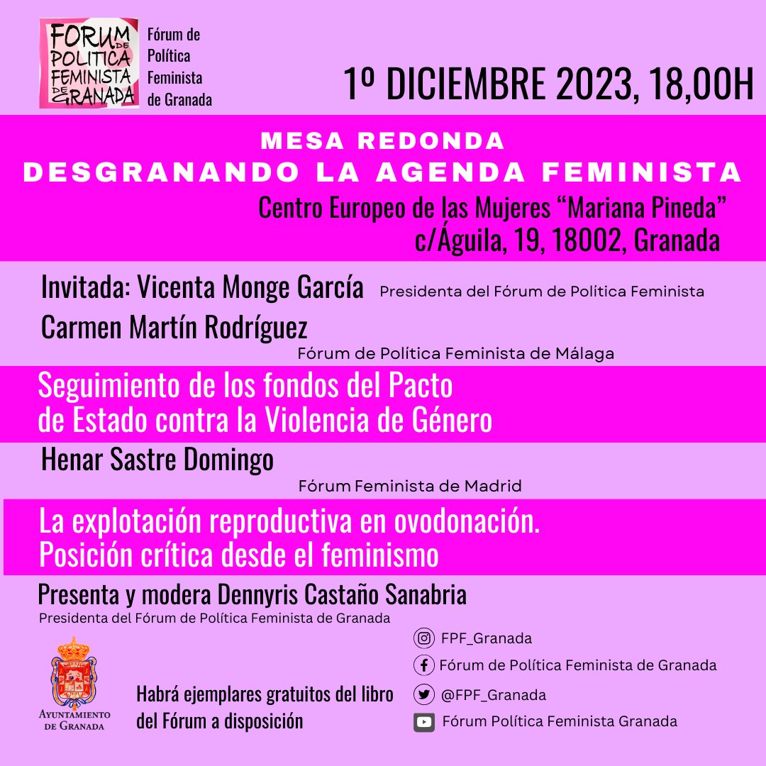 FPF_Granada's tweet photo. Mesa redonda "Desgranando la #AgendaFeminista"

📍 1 de diciembre a las 18h en el Centro Europeo de las Mujeres "Mariana Pineda". #Granada

📚 Habrá ejemplares gratuitos del libro del Fórum a disposición.

🆓 Entrada libre hasta completar aforo

con: https://t.co/T4iBgrk1lY