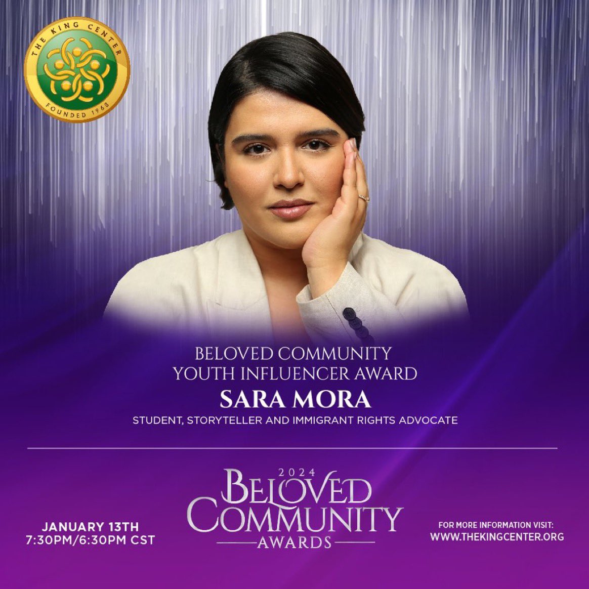 I am Sara Mora, student, storyteller, and immigrant rights activist. Join me Jan. 13 at the Hyatt Regency Atlanta, where #TheKingCenter will honor me at their #BelovedCommunityAwards=>  thekingcenter.pulse.ly/9fpsiwimt6 
#YouthInfluencerAward