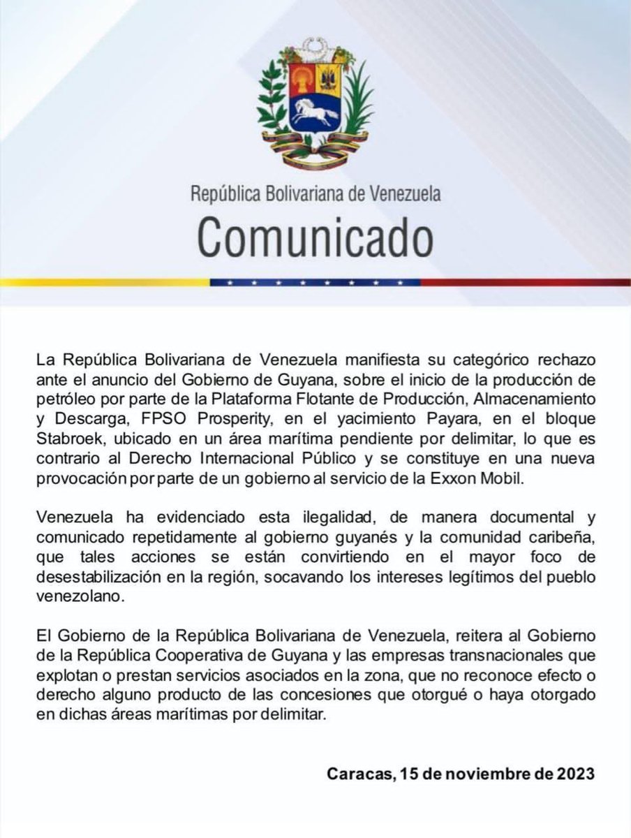 #Comunicado | Comunicación oficial donde se indica el rechazo al anuncio de Guyana sobre el arranque de la producción de petróleo de la Plataforma Flotante de Producción, Almacenamiento y Descarga, FPSO Prosperity. 

#15Nov