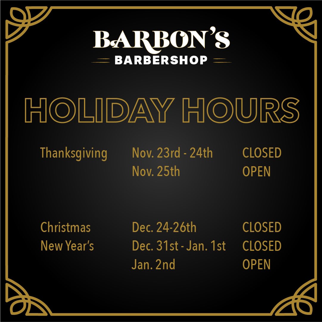 BarbonsBarber's tweet photo. 🦃 Be mindful of our holiday hours and please book your appointments accordingly! 🎄 https://t.co/1t0P0XaFG0