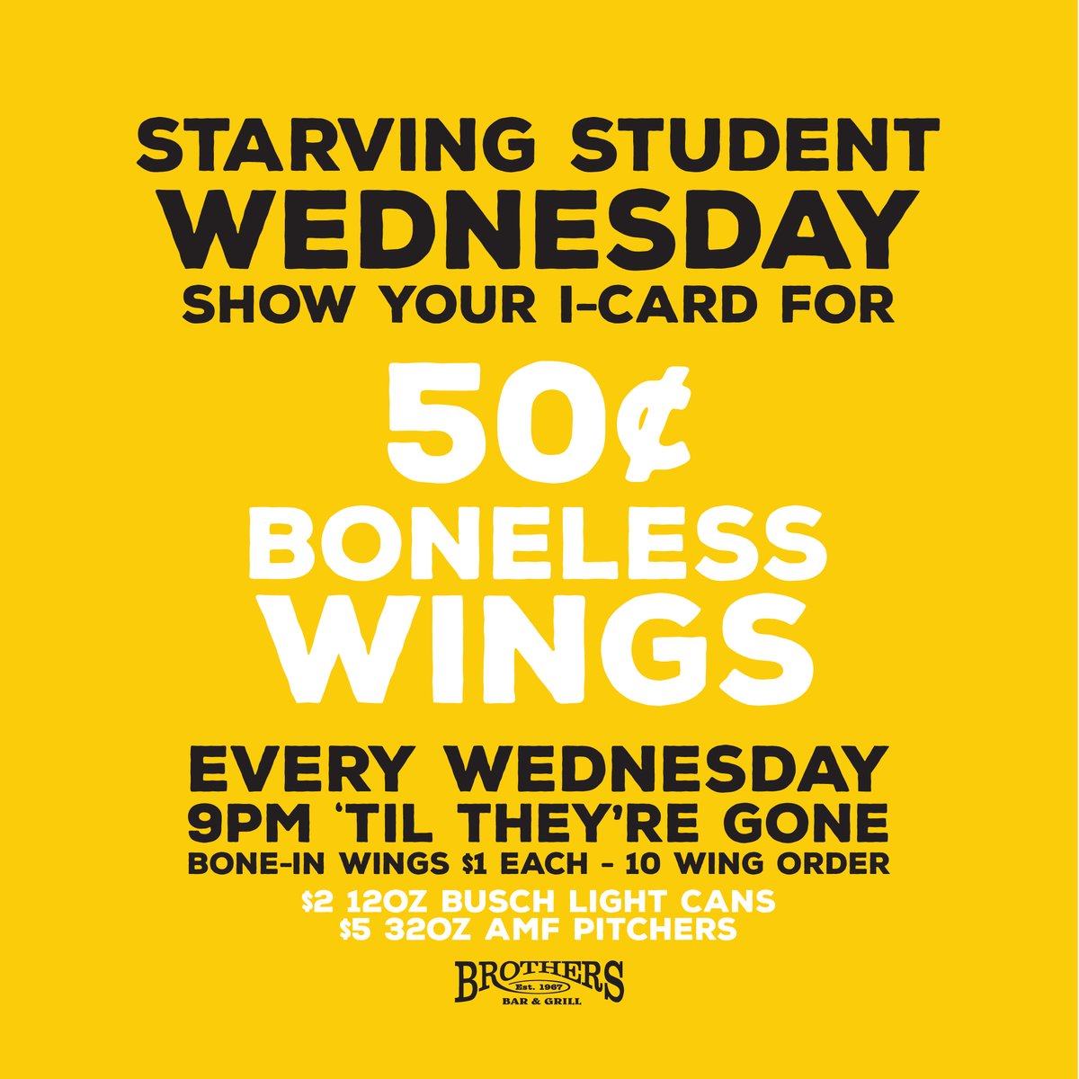 BrothersUofI's tweet photo. Starving Student Wednesday at Bros! Show your I-Card for 50¢ Boneless Wings (9pm-Gone). Wash it down with $2 12oz Busch Light Cans and $5 32oz AMF Pitchers. Every Wednesday https://t.co/iSBcsFqOiz https://t.co/XXmyZcZat2