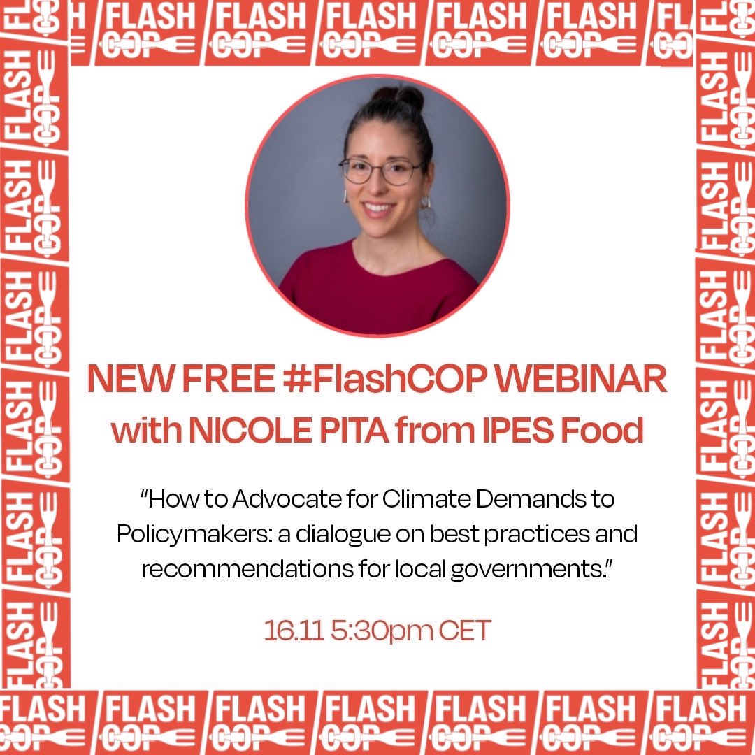 New week, new #FlashCOP FREE WEBINAR! 😍 Link to the call in our 1g bio ➡️ “How to Advocate for Climate Demands to Policymakers: 🗣️WITH NICOLE PITA, from IPES Food! – November 16th starting at 17.30 CET. Translations will be available from English to Spanish and Portuguese.