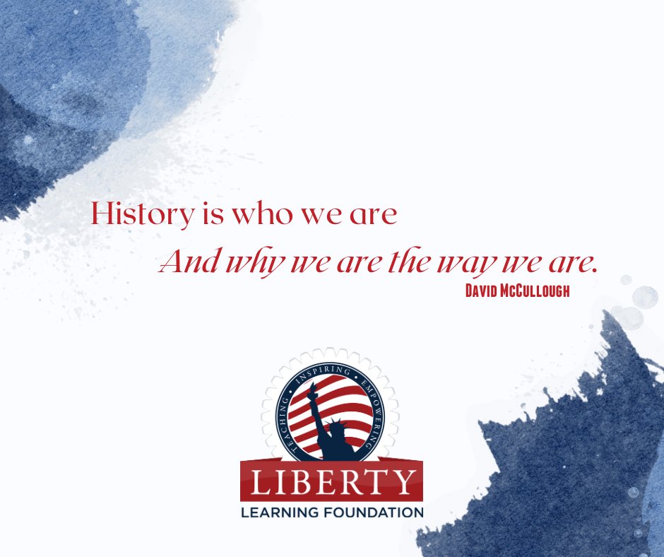 A great reminder from historian David McCullough on the importance of history and it’s impact on character building. 🇺🇸 #libertylearningfoundation #AmericanCharacter #civicengagement #historymatters #servicelearning #alabama #nonprofit