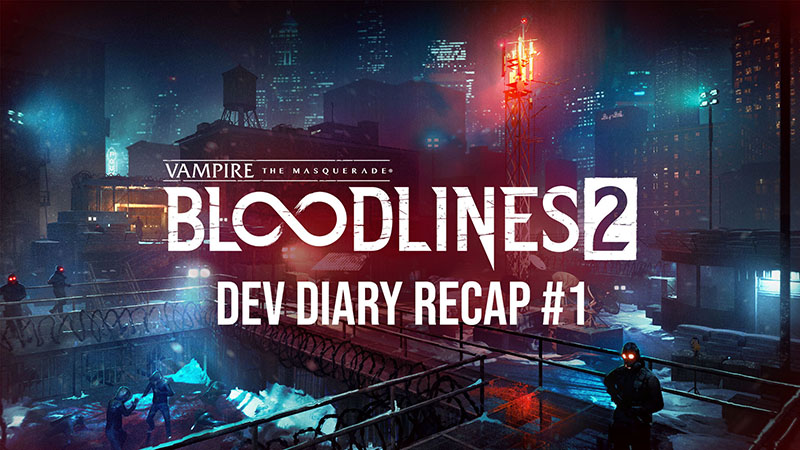 Vampire: The Masquerade - Bloodlines 2 Announces New Developer and