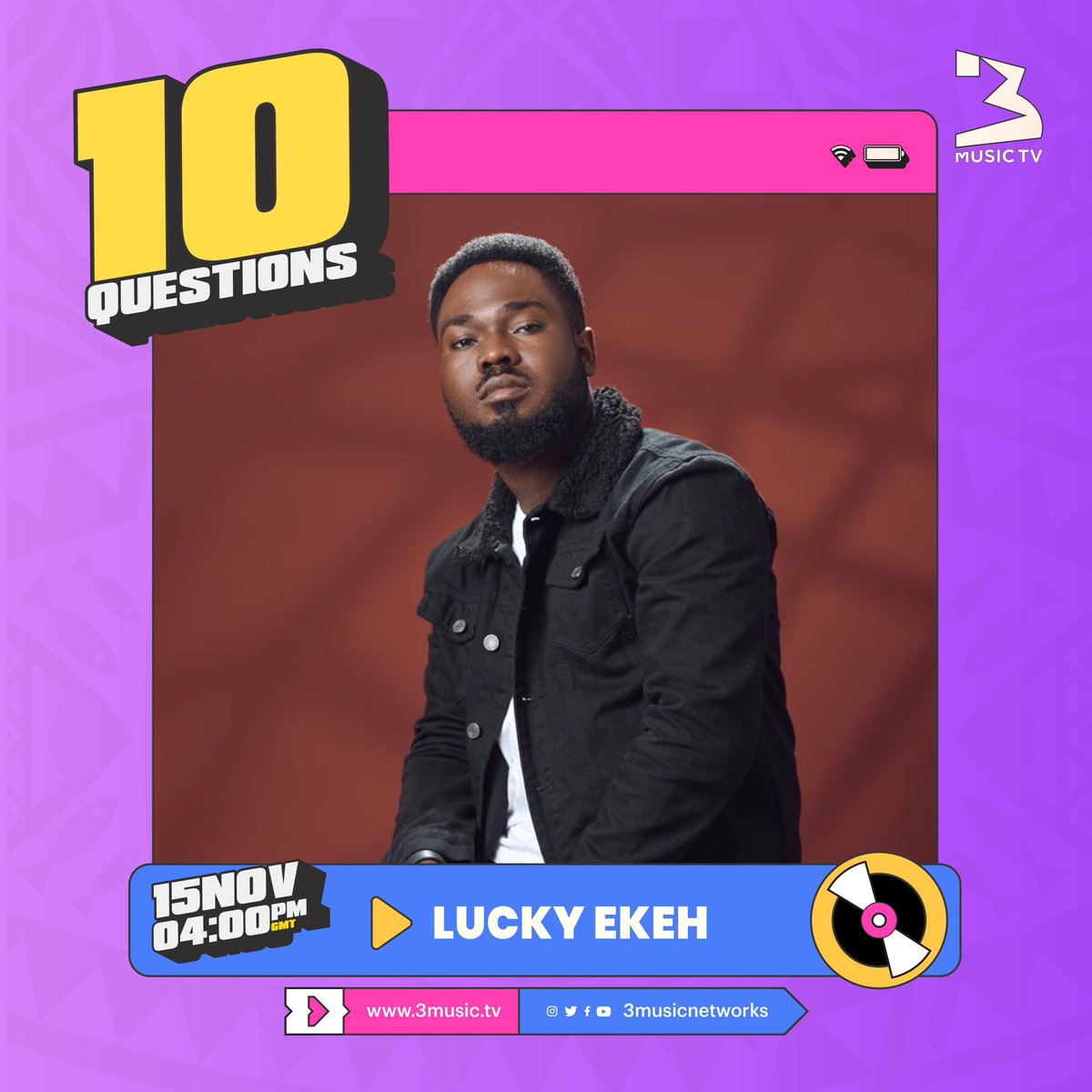 🚨: Ladies and gentlemen,  we have @iamLuckyEkeh on #10Questions this week. 

Make sure you're tuned in to #3MusicTV at 4:00pm sharp.