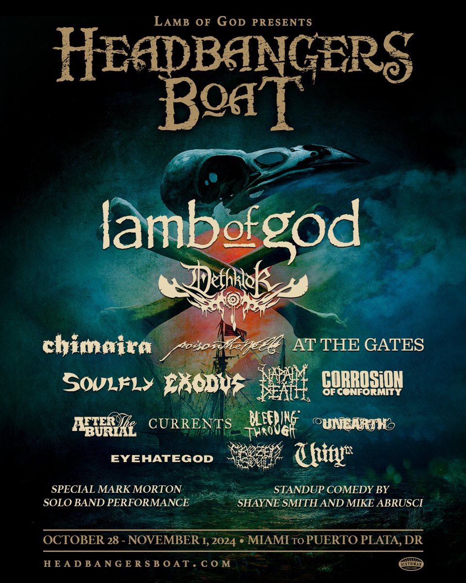 Due to popular demand, we’re excited to announce @HeadbangersBoat 2024, sailing October 28-November 1, 2024 from Miami, FL to the brand new port of Puerto Plata, Dominican Republic. Lamb of God (Two Sets) Dethklok Chimaira Poison The Well At The Gates Soulfly Exodus Napalm