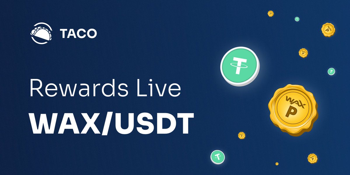Rewards are live for the WAX/USDT Liquidity Pool 🌮🚀

We're now distributing 1,400 WAX daily to WAX/USDT liquidity providers 🔥

Tell us your favorite token on WAX and drop your wam 👇

Link: swap.tacocrypto.io/meal?search=us…