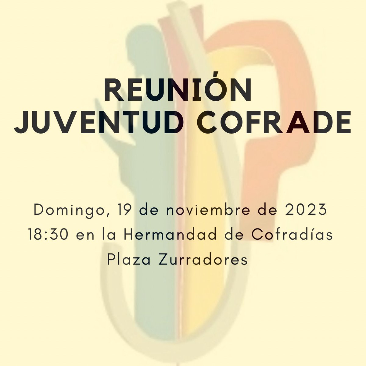 | REUNIÓN JUVENTUD |

La Comisión de Juventud convoca una reunión el próximo domingo 19 de noviembre a las 18:30 horas en la Casa de Hermandad de Cofradías Penitenciales de Palencia, situada en la Plaza Zurradores (C/ General Amor).