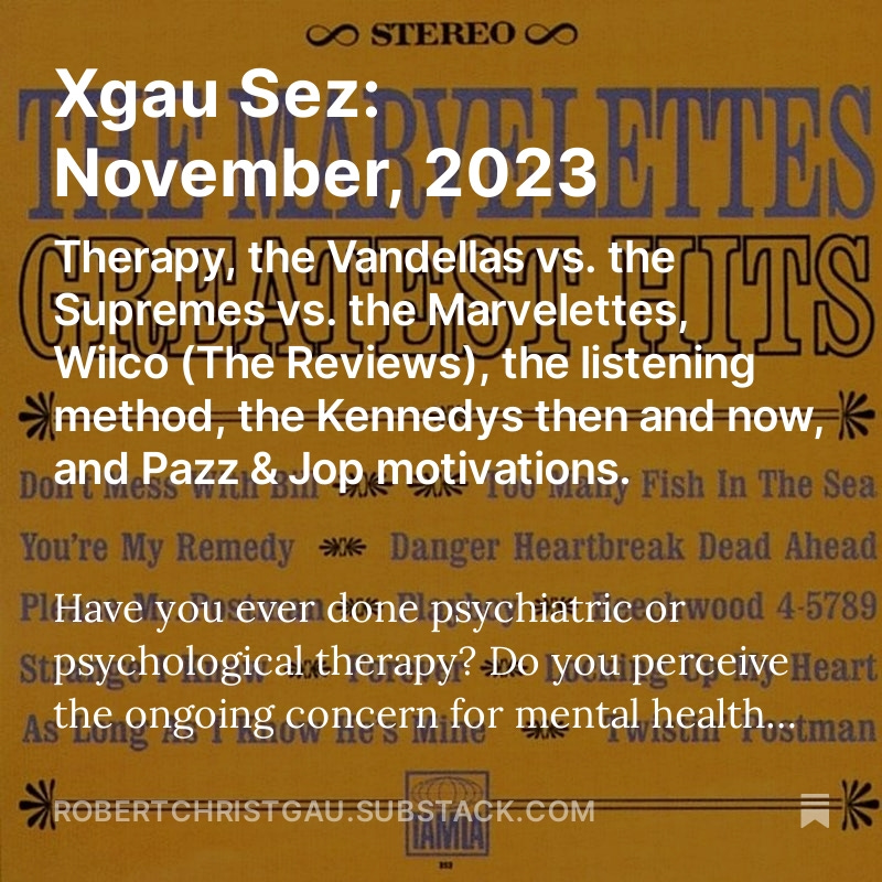 rxgau's tweet image. No snappy answers in this month's Xgau Sez, from a few words about therapy to a little deep background on "Pazz & Jop."
robertchristgau.substack.com/p/xgau-sez-nov…
