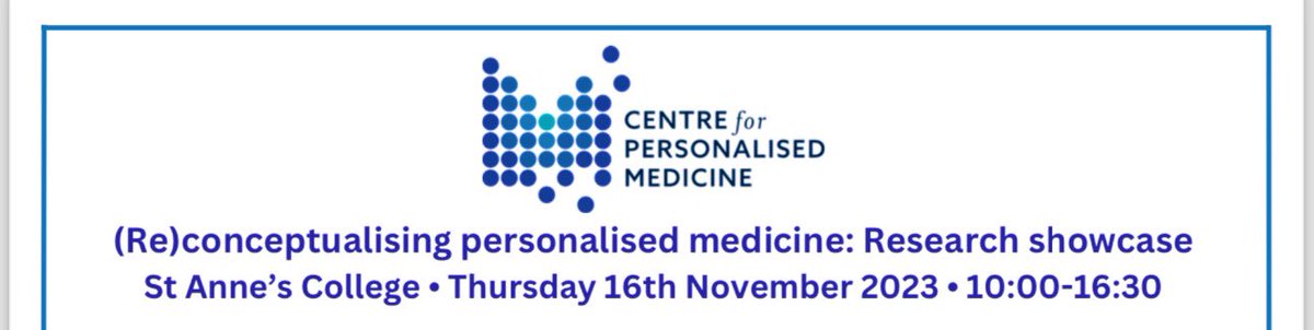 Looking forward to the @CPMOxford  research showcase tomorrow @StAnnesCollege @UniofOxford #PersonalisedMedicine #DPhil 🔬🧬