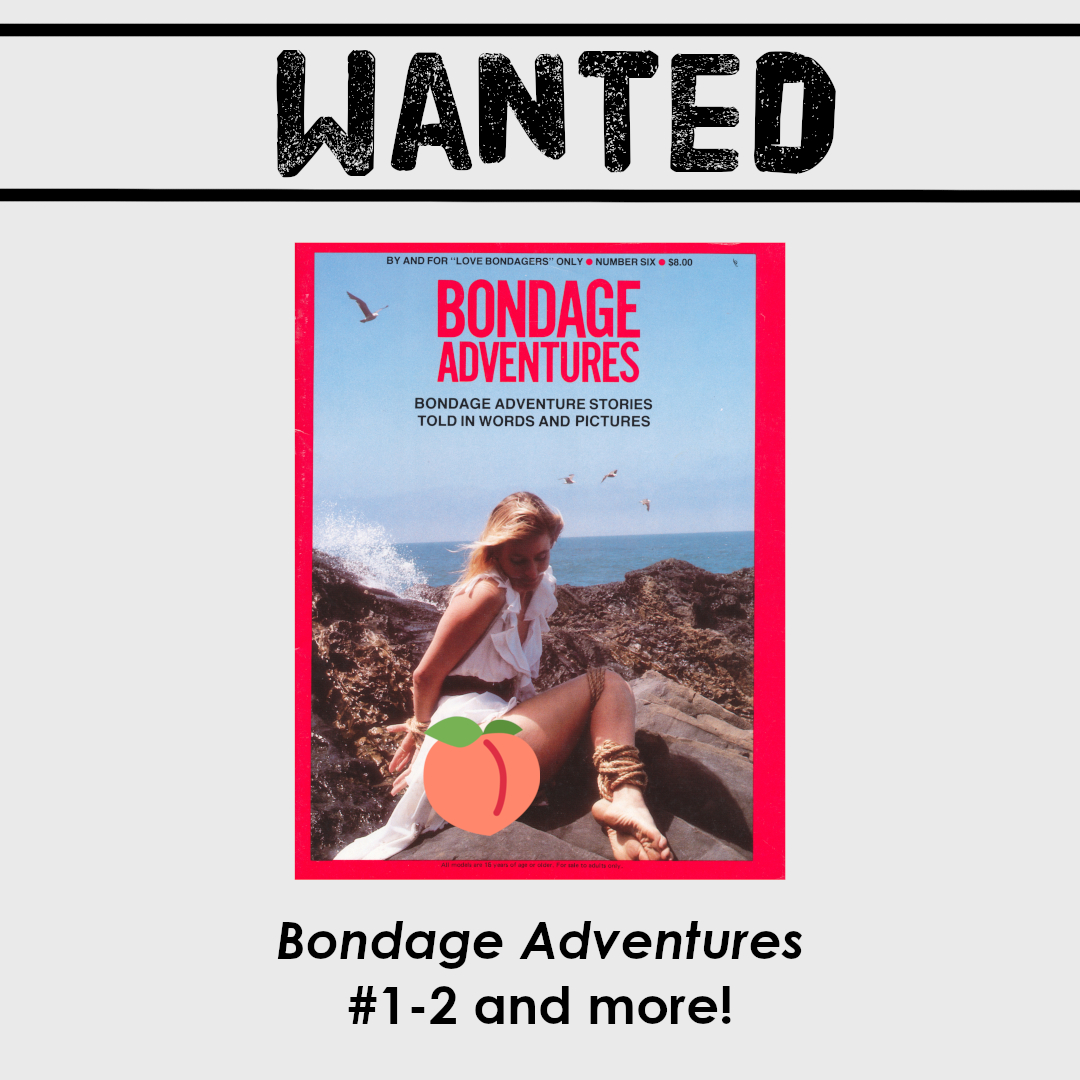 We only have 6 of at least 23 issues of Bondage Adventures.

When you donate magazines to the LA&M they become part of a community library used by scholars, artists, and other visitors from around the world. 

#LGBTLibrary #CommunityArchives #LondonEnterprises #VintageMags