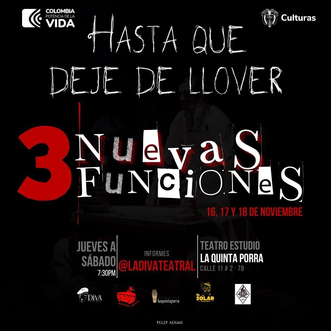 🎭HASTA QUE DEJE DE LLOVER🎭

@ladivateatral

🗓️ 16, 17 y 18 de NOVIEMBRE

🕢 7:30 PM

🎫 BOLETERÍA:
20.000 Mil pesos.

Con el apoyo del Programa Nacional de Salas Concertadas @Mincultura y el Programa Distrital de Salas Concertadas @Idartes 2023