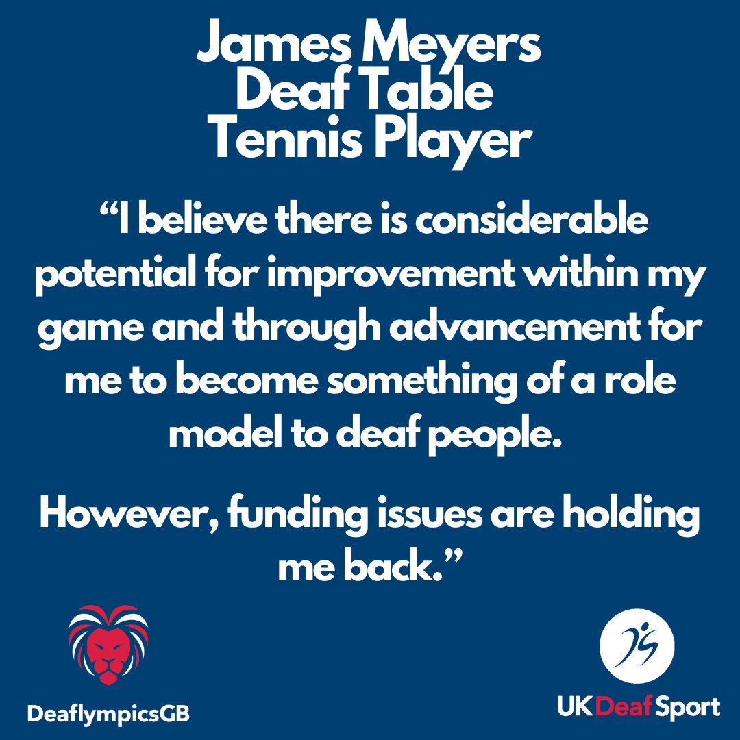 British Number #1 Deaf Men's #TableTennis player James Meyers wants to become a full-time table tennis player and coach. 

Why should his dreams not be fulfilled due to no #funding from the @GOVUK?
 
#FundDeaflympicsGB
#EndDeafSportDiscrimination
#FairPlayForDeafAthletes