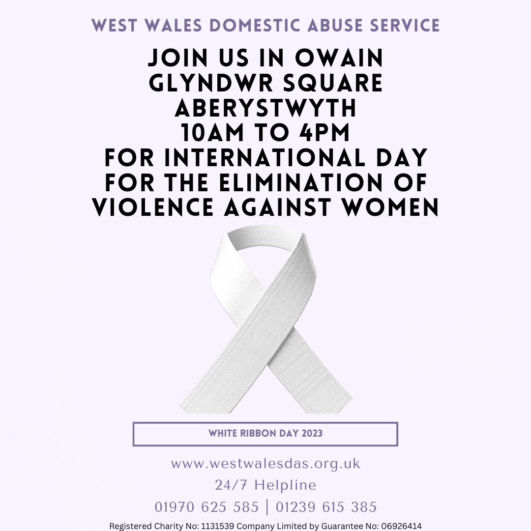 Join us Saturday the 25th November in Owain Glyndwr Square in Aberystwyth for White Ribbon Day and pledge to eliminate violence against women. We'll be joined by Cor Gobaith, The Women's Peace Petition Centenary Project and the W.I will hold a vigil.  #Aberystwyth #16Days