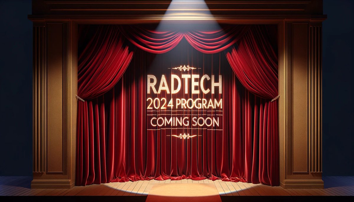 It's almost time! 🥳 We can't wait to unveil the #RadTech2024 technical program later this week! See details at radtech.org/radtech24/
