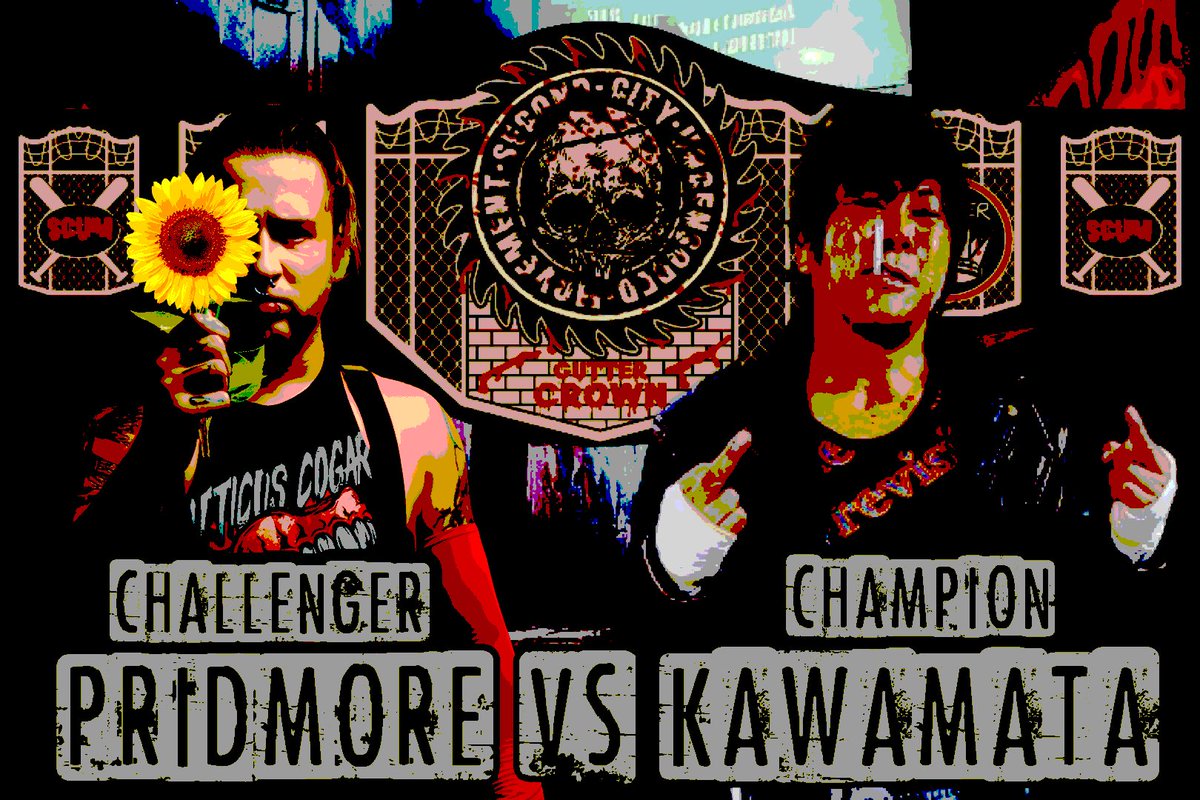 The #GutterCrown is on the line in our first #INTOTHEGUTTER event! <a href="/GodlessJimmy/">Pretty Flower Pridmore</a> will take on our defending Champion <a href="/KingKawamata/">Masa</a> in a STREETFIGHT! Will Pridmore finally get his hands on the strap or will Kawamata continue his reign of violence? #BattlegroundNetwork #SCUM