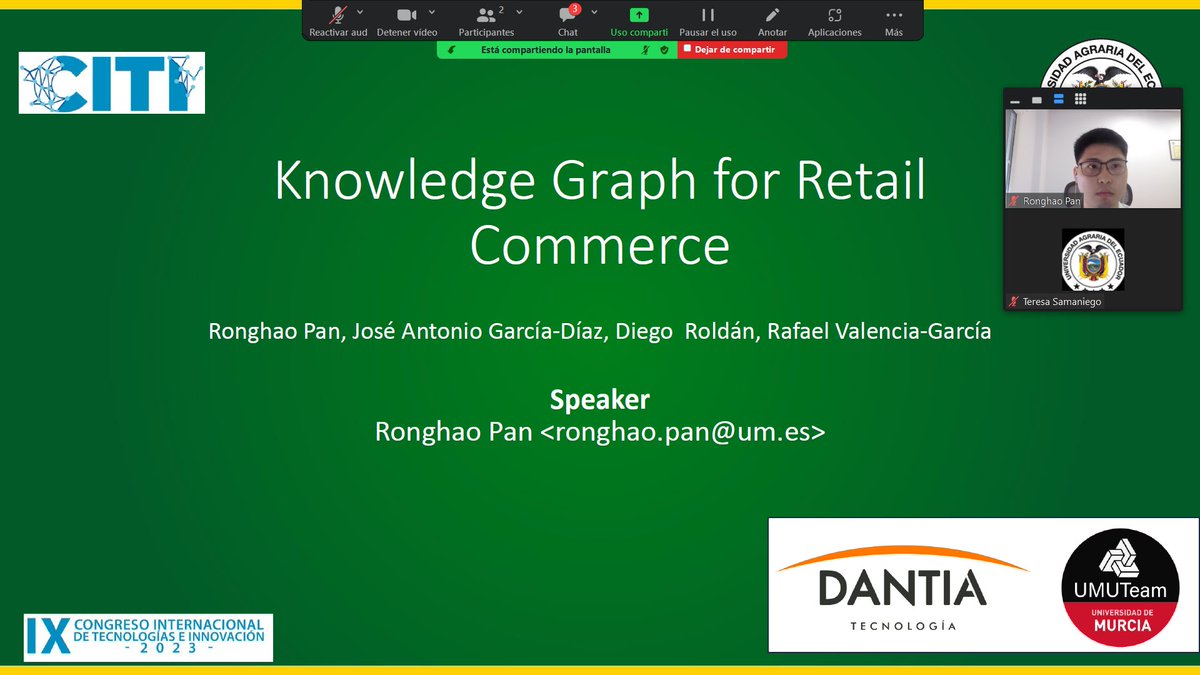 Hoy ha presentado nuestro compañero Ronghao @RonghaoPan el trabajo titulado 'Knowledge Graph for Retail Commerce' en el congreso CITI 2023 congresos.uagraria.edu.ec resultado de un proyecto de investigación con @dantiatec