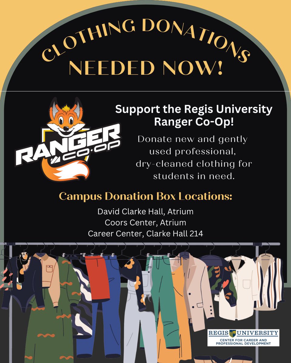 RegisCareers's tweet photo. Many @RegisUniversity students are unable to afford the professional clothing needed for job interviews and work.

We’re collecting new and gently-used PROFESSIONAL clothing. Look for our donation boxes:

Clarke Hall, Atrium
Coors Life Center, Atrium
Career Center, Clarke 214 https://t.co/ZdcozhXhPX