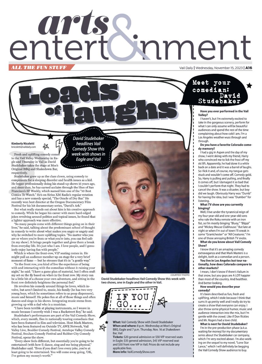 Nice spread in <a href="/VailDaily/">Vail Daily</a> today about David Studebaker comedy shows tonight in Eagle, CO and tomorrow in Vail, CO.  Cheapest tickets available at vailcomedyshow.com <a href="/DavidStudebaker/">David Studebaker</a> <a href="/lisa_curry/">LISA CURRY</a> #EelandStribling