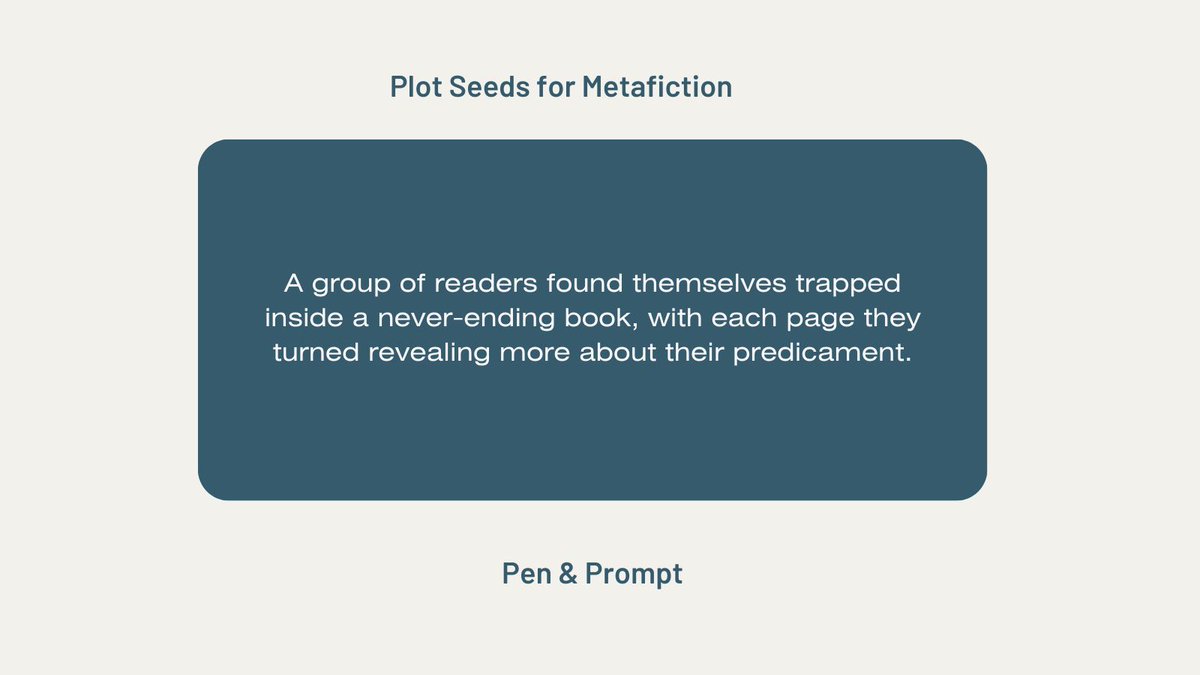 PenAndPrompt's tweet image. #plotseeds #plotideas #storyideas #writingprompts #metafiction #creativewriting