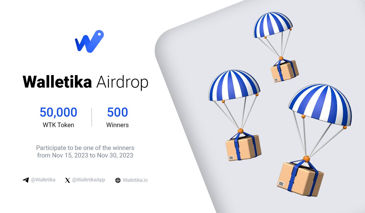 Walletika Airdrop #2 🔥
Walletika distributes $15,000 in $WTK to 500 winners! 🤩

Timeline
Starting from Nov 15 to Nov 30, 2023

Requirements
Check on Telegram t.me/walletika

#WTK #Walletika #Airdrop #Binance #Crypto #BTC #ETH #WTK #USDT #SOL #BNB #Memecoin #altcoins