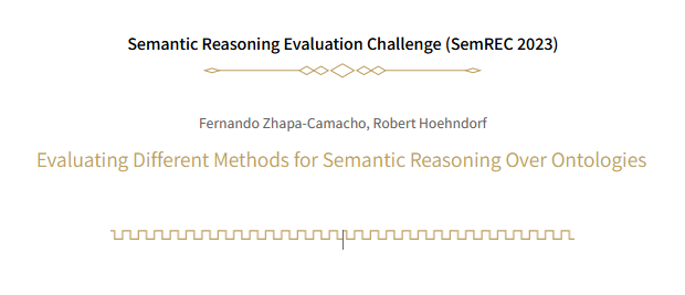 iswc_conf's tweet image. 🏆🌟Congratulations to the winners of the #SemanticWebChallenge, Semantic Reasoning Evaluation Challenge (SemREC 2023): Fernando Zhapa-Camacho, Robert Hoehndorf  #iswc2023