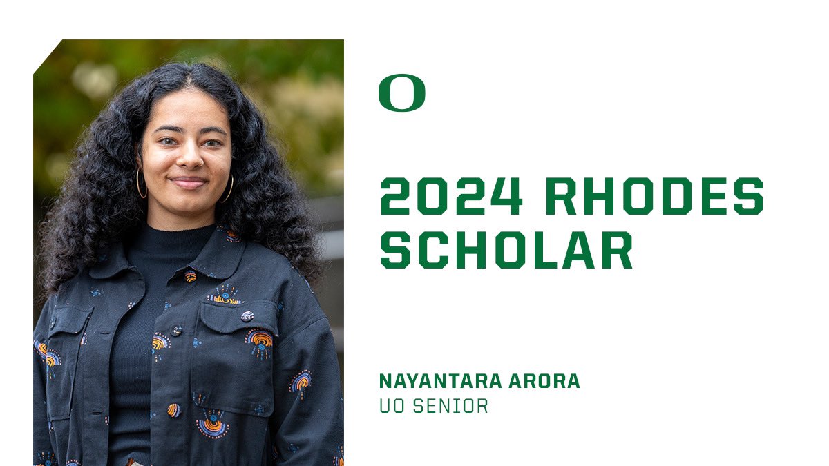 uoregon's tweet image. Congratulations to Nayantara Arora for being named UO's first Rhodes Scholar since 2007! 👏 Nayantara is among 32 U.S. recipients of the prestigious fellowships this year, which fund two to three years of study at Oxford and are the oldest international fellowship award in the…