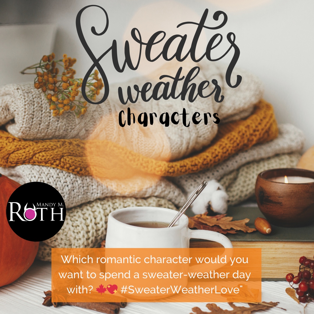 SWEATER WEATHER CHARACTERS Which romantic character would you want to spend a sweater-weather day with? 🍁💖 #SweaterWeatherLove #romancebooks