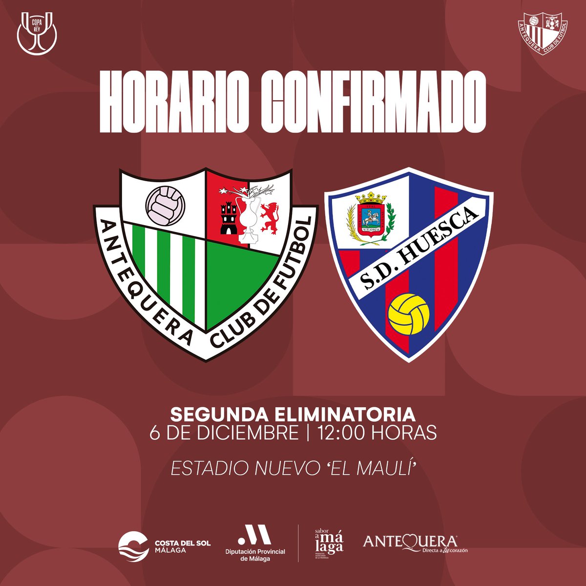 ✅ 𝗛𝗢𝗥𝗔𝗥𝗜𝗢 𝗖𝗢𝗡𝗙𝗜𝗥𝗠𝗔𝗗𝗢

🆚 <a href="/SDHuesca/">SD Huesca</a> 
📅 6 de diciembre
⌚️ 12:00 horas
🏟️ El Maulí
🏆 #CopaDelRey 

#AntequeraHuesca #JuntosHacemosHistoria ⚪️🟢