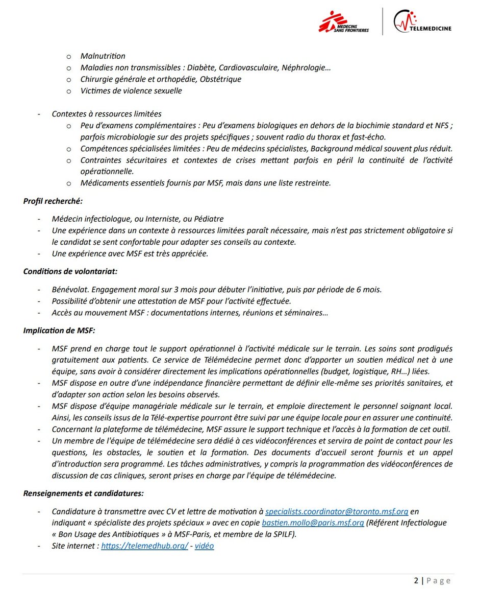 Médecins Sans Frontières <a href="/MSF_france/">MSF France</a>  recherche des infectiologues <a href="/SPILF_/">SPILF</a> et autres spécialistes pour sa plateforme de Télé-expertise et participer à des RCP pour discuter de patients complexes.
1h par semaine. L'occasion de faire du volontariat à distance.
