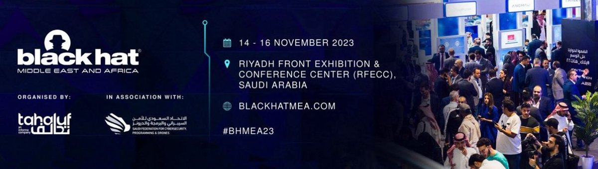 Black Hat Middle East and Africa is a leading cybersecurity conference and exhibition that is taking place in Riyadh, KSA, on 14-16 November 2023. It is expected to welcome over 40,000 infosec professionals, 300+ exhibitors, and 300+ world-renowned speakers from over 120