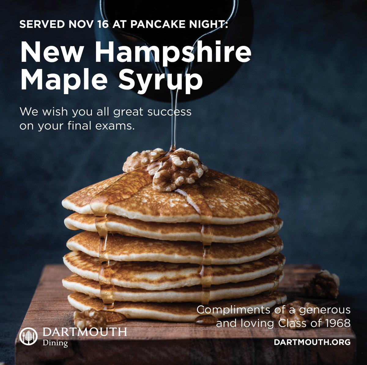 Don’t forget! Tomorrow, we'll be hosting a pre-finals pancake dinner at '53 Commons instead of our usual late-night event! 🥞

Fuel up for exams between 10 PM and midnight with a hearty stack of pancakes paired with a generous helping of real maple syrup!

#Dartmouth #Dining